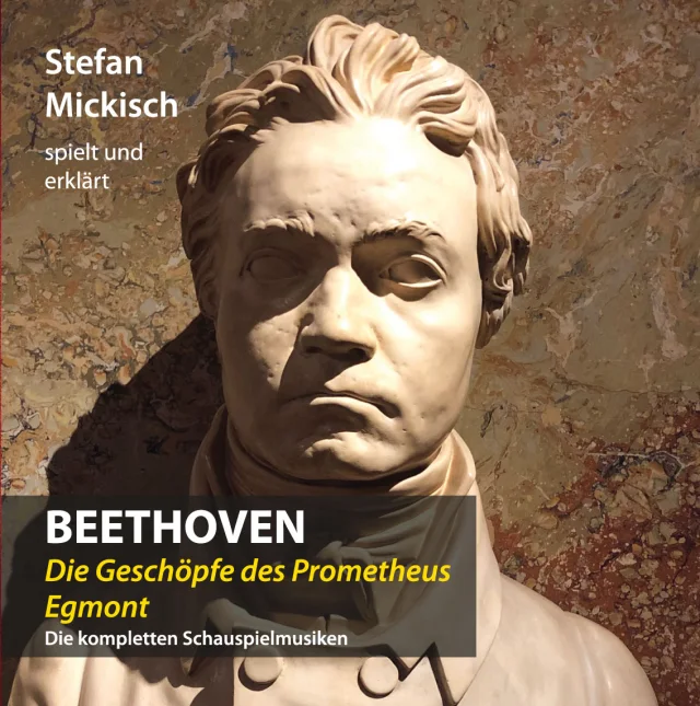 Stefan Mickisch - Beethoven - Prometheus und Egmont - 2 CDs
